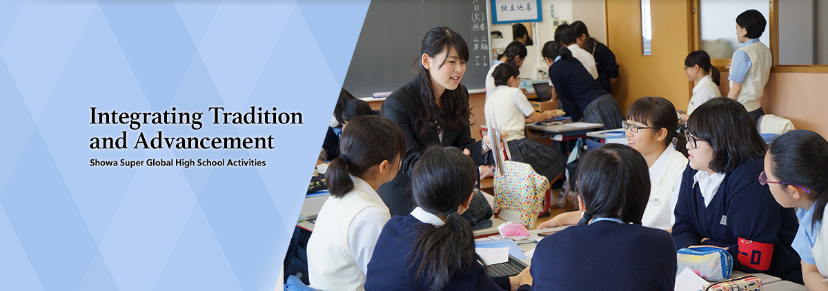 Integrating of Tradition and Advancement | Showa Super Global High School Activities